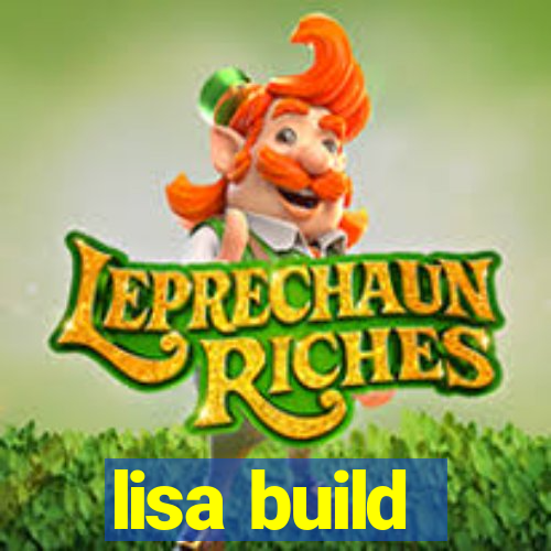 lisa build